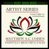 Matthew A.C. Cohen - Artist Series, Vol. 14: Painfully Beautiful Faces